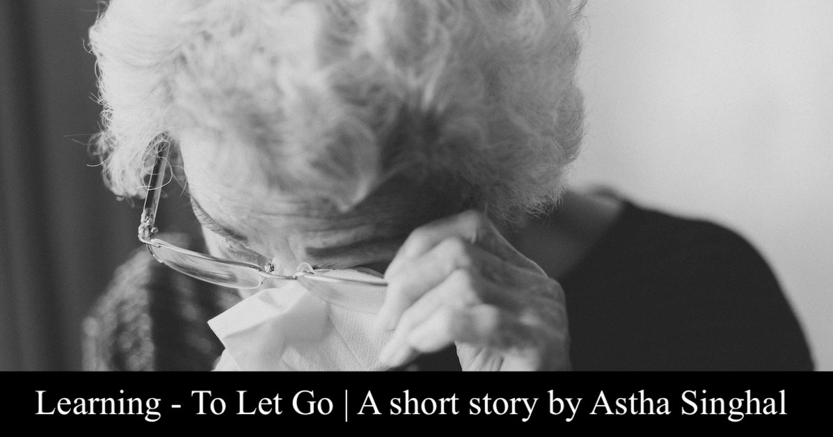 LEARNING - TO LET GO | A short story in english