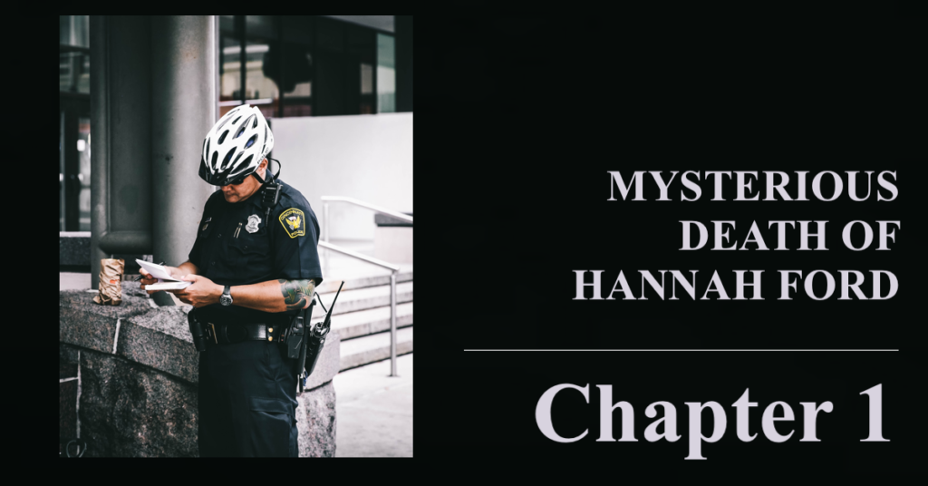 Mysterious death of Hannah Ford | Chapter 1 | Mystery Novel