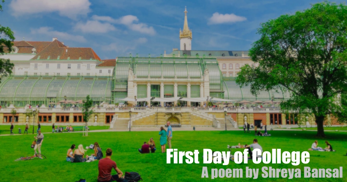 First Day of College | A poem by Shreya Bansal | poem for college life